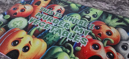 Murder My Vegetables Cutting Board