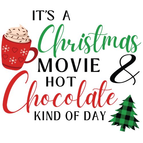 Christmas Movie and Hot Chocolate Day