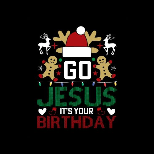 Go Jesus its Your Birthday