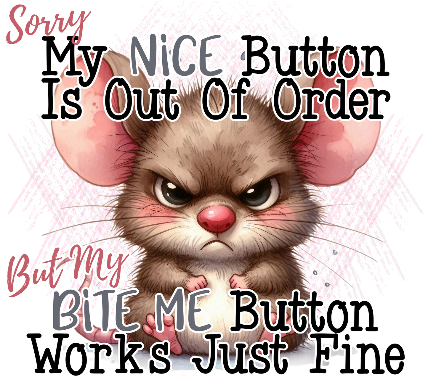 My Nice Button is Broken Grumpy Mouse Tumbler 20oz